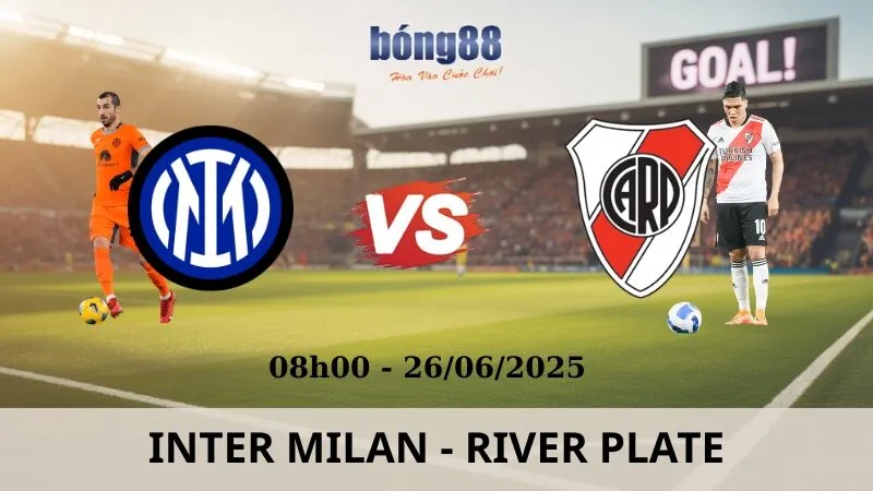 Nhận Định Bóng Đá - Inter Milan vs River Plate 26/06/2025