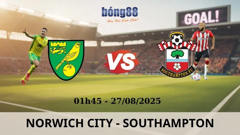 Soi Kèo Bóng Đá - Norwich City vs Southampton 27/08/2025