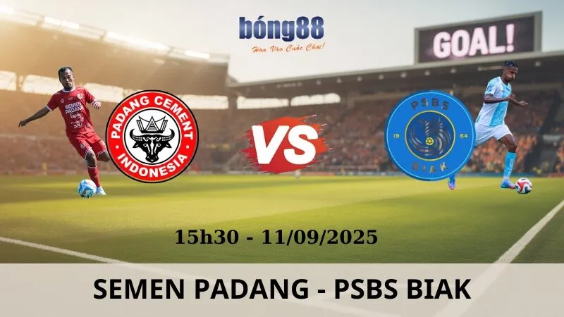 Soi Kèo Bóng Đá - Semen Padang vs PSBS Biak 11/09/2025
