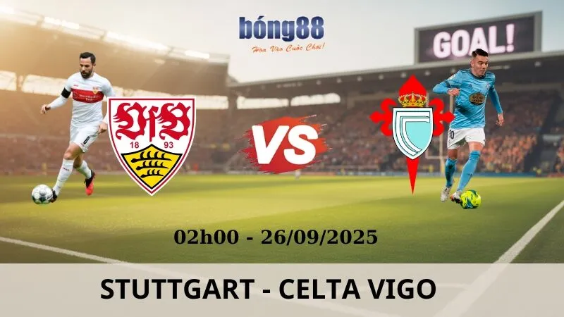 Soi Kèo Bóng Đá - Stuttgart vs Celta Vigo 26/09/2025